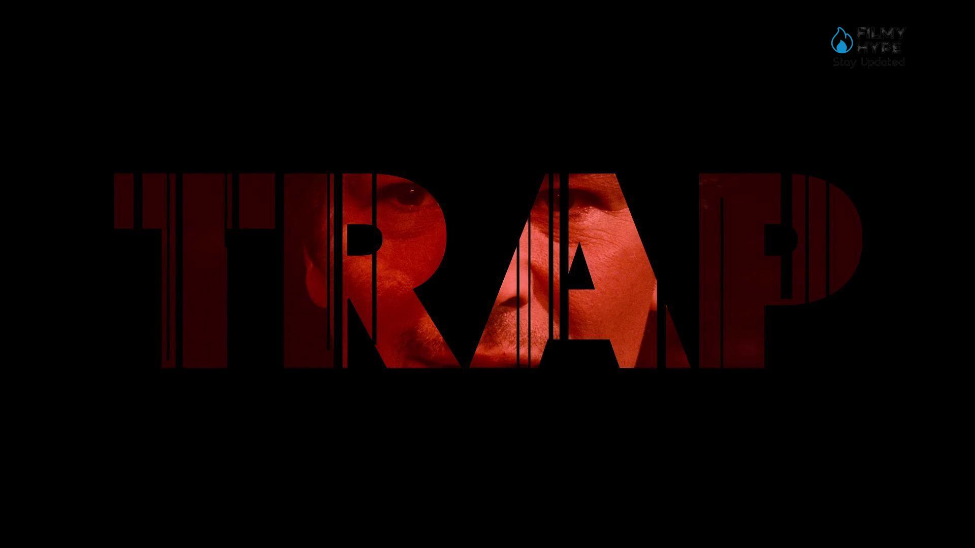 Trap Movie Review